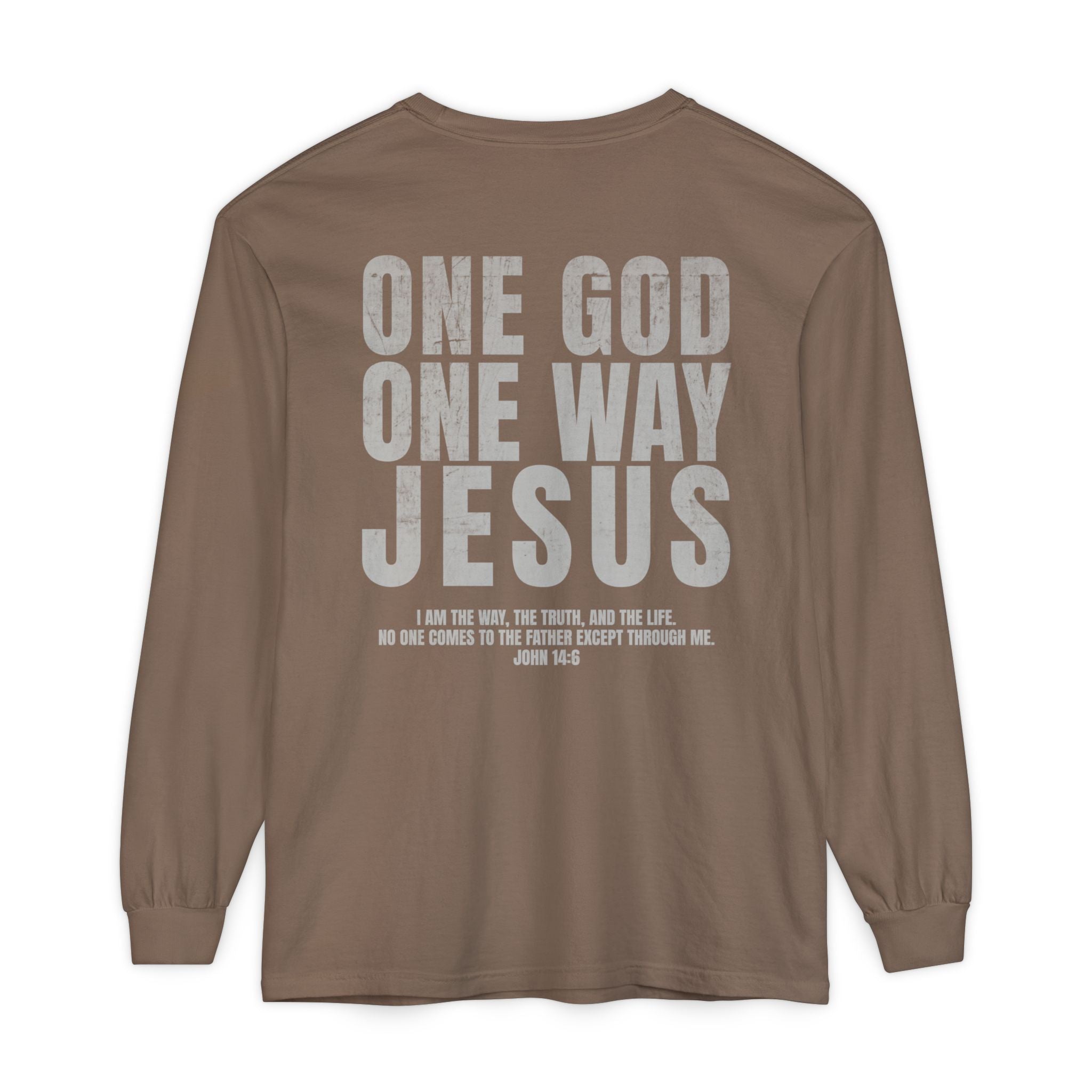 One God One Way Long Sleeve Shirt