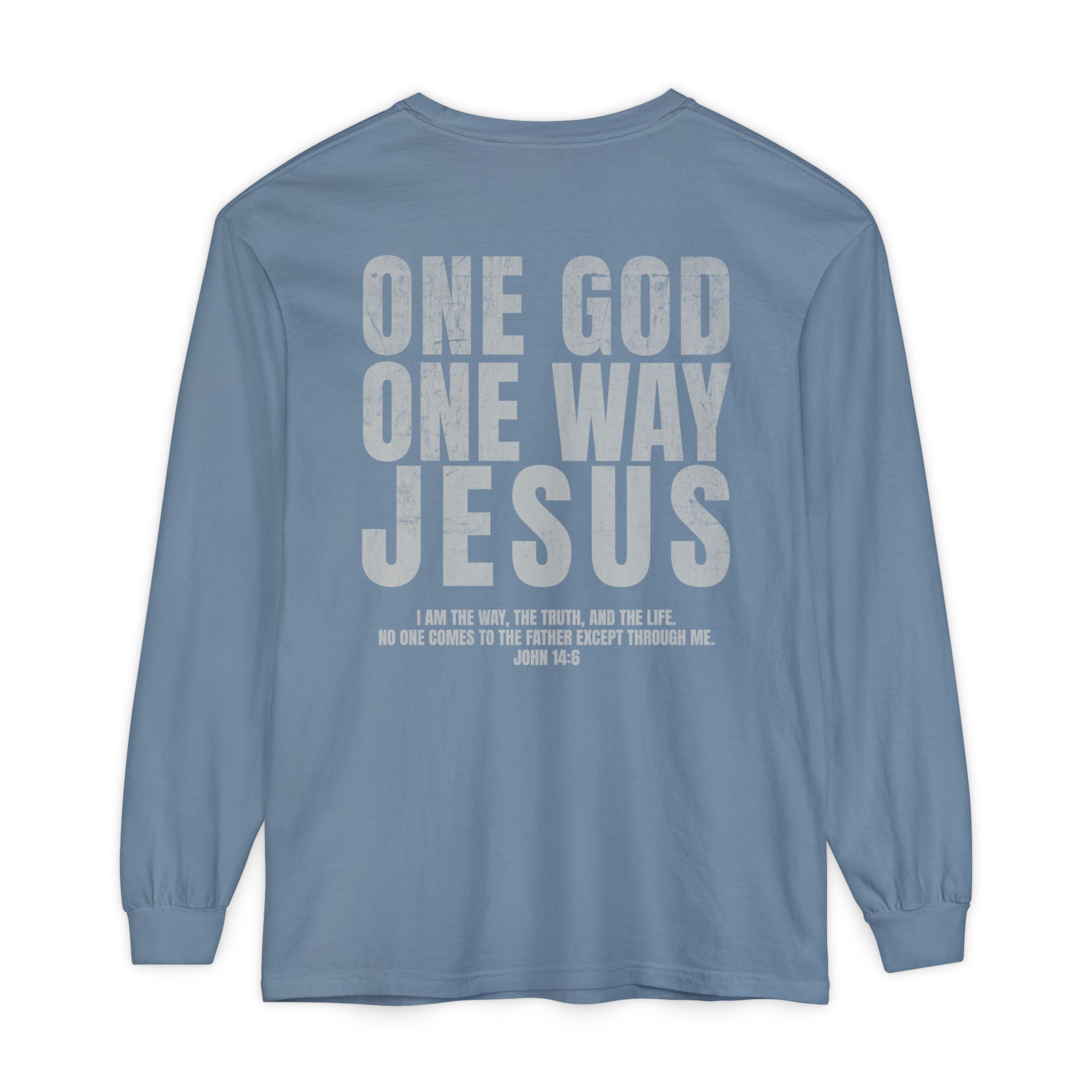 One God One Way Long Sleeve Shirt