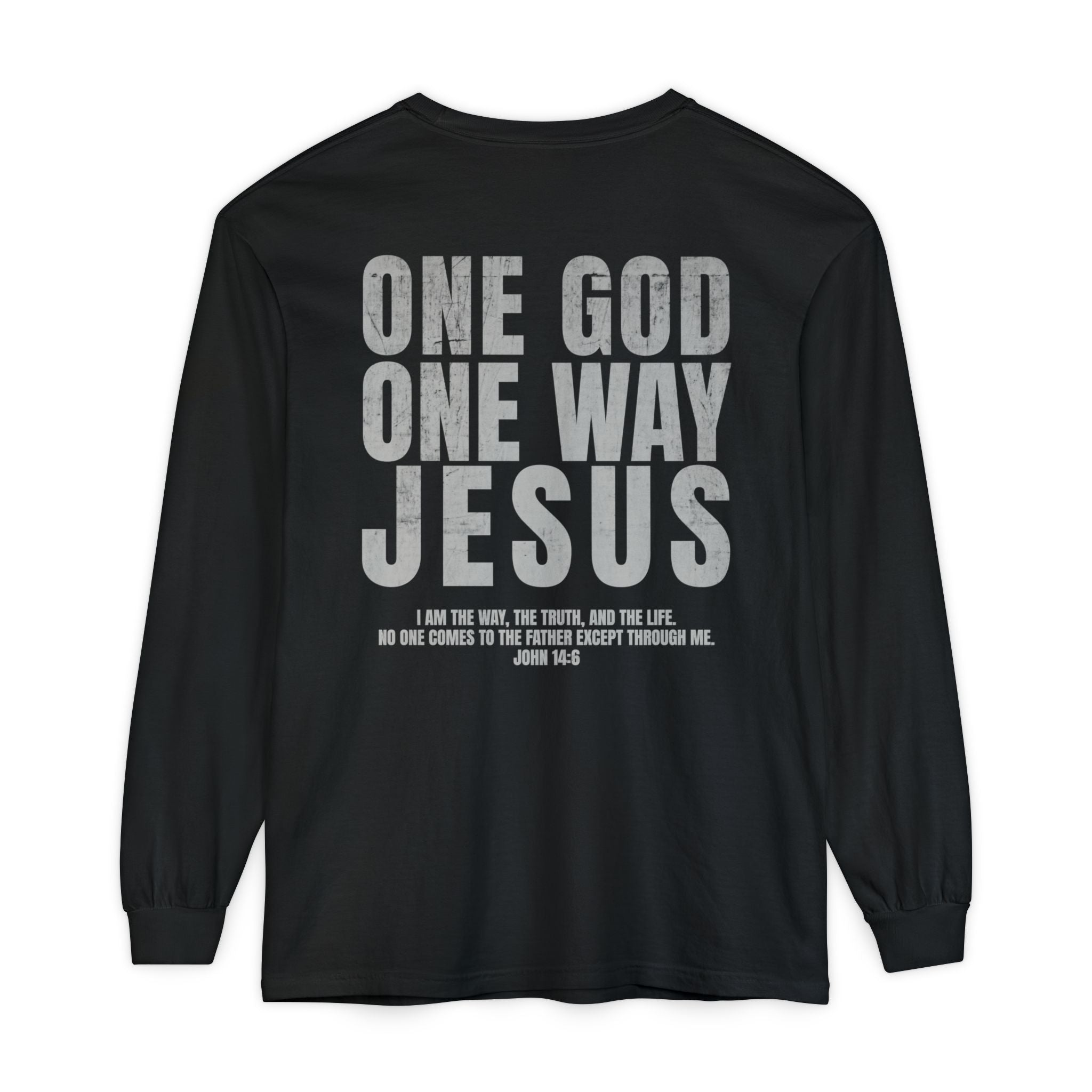 One God One Way Long Sleeve Shirt