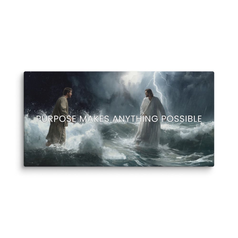 Purpose Makes Anything Possible