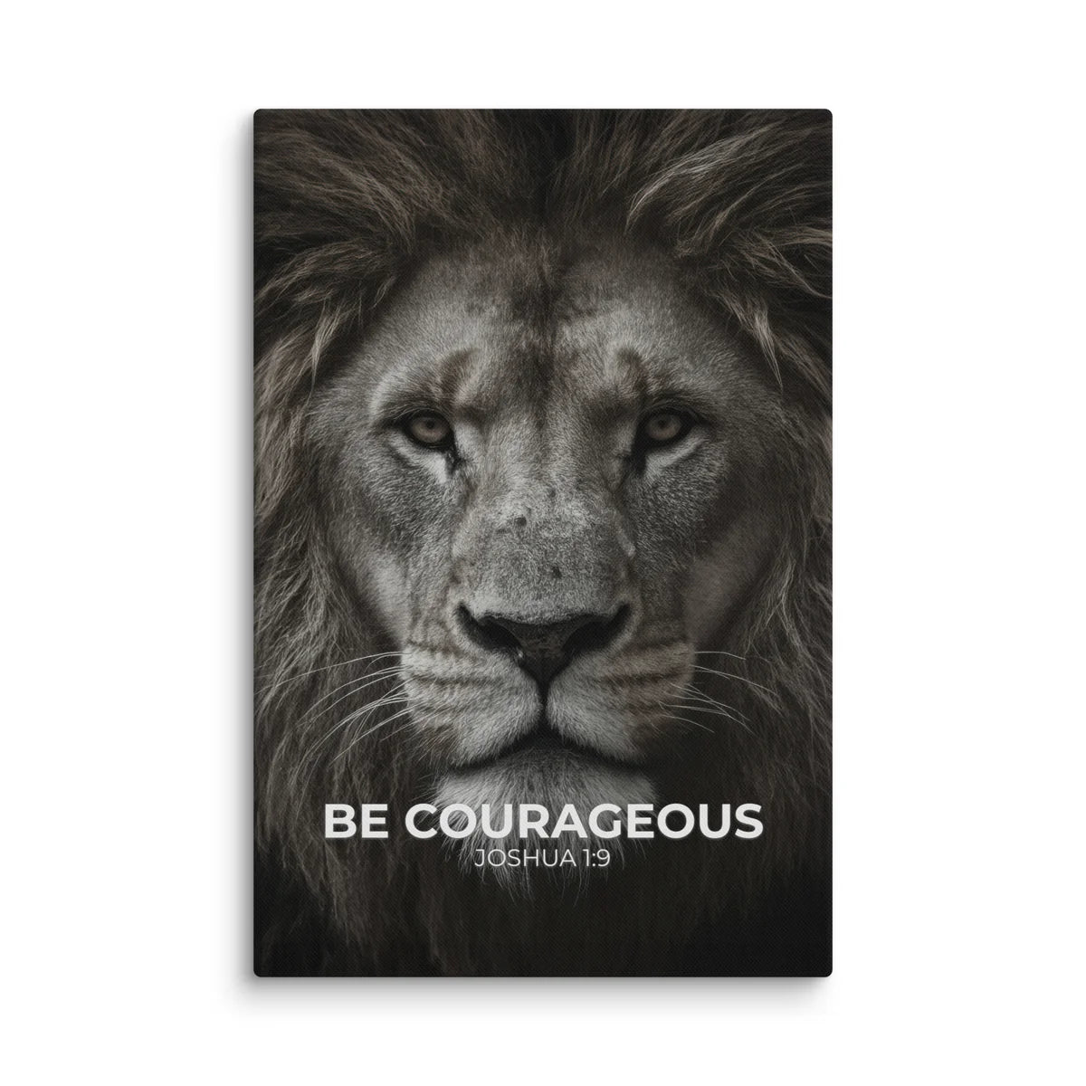 Be Courageous | Joshua 1:9 Canvas Print – Roar of Zion Wall Art